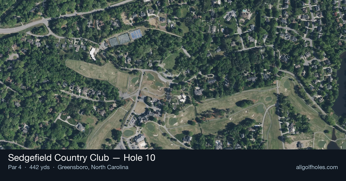 Hole 10 aerial at Sedgefield Country Club