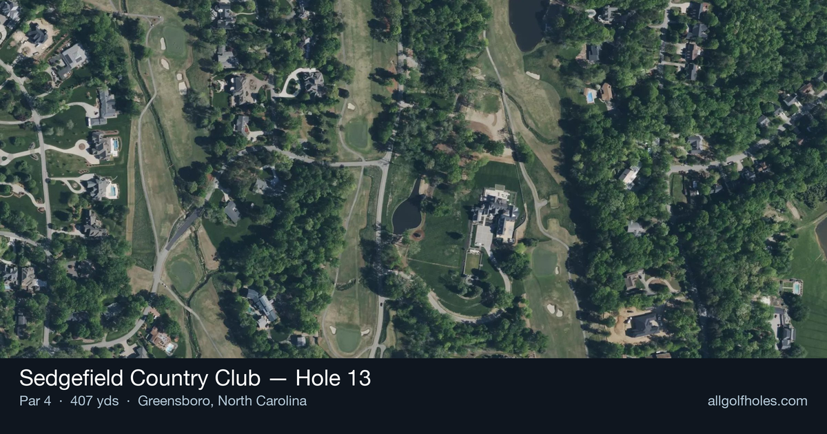 Hole 13 aerial at Sedgefield Country Club