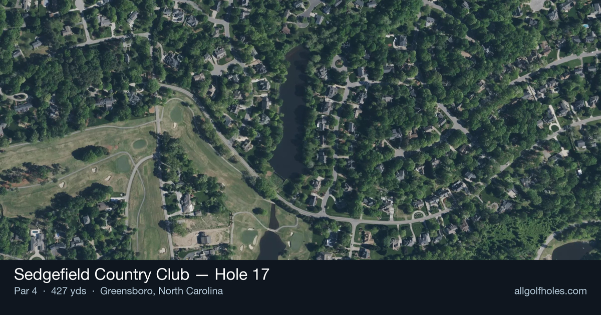 Hole 17 aerial at Sedgefield Country Club