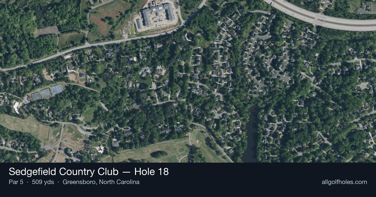 Hole 18 aerial at Sedgefield Country Club