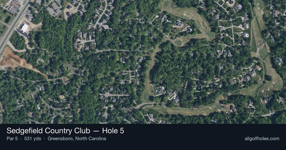 Hole 5 aerial at Sedgefield Country Club