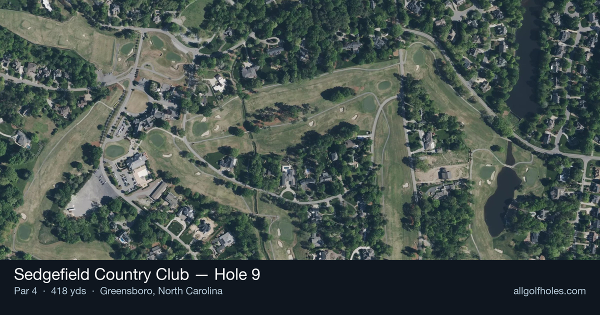 Hole 9 aerial at Sedgefield Country Club
