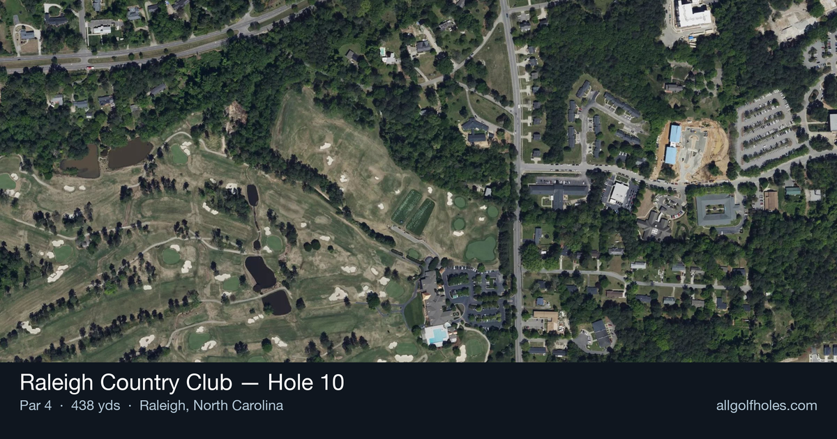Hole 10 aerial at Raleigh Country Club