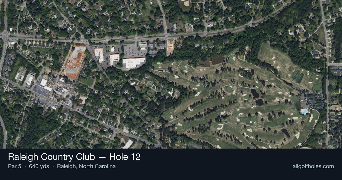 Hole 12 aerial at Raleigh Country Club