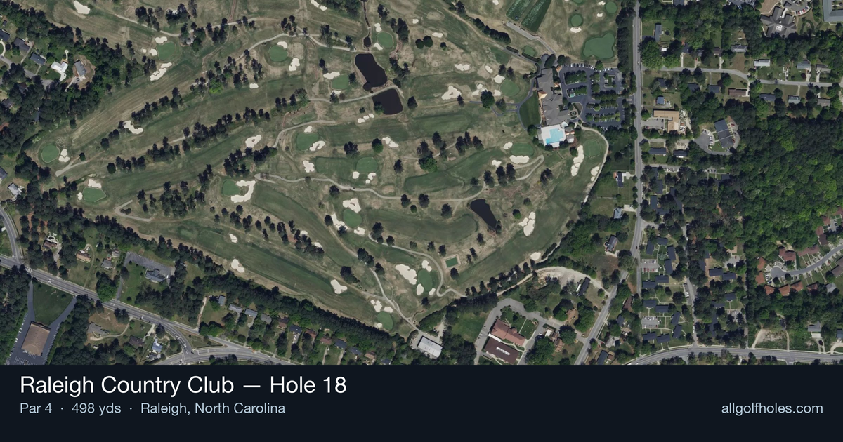 Hole 18 aerial at Raleigh Country Club