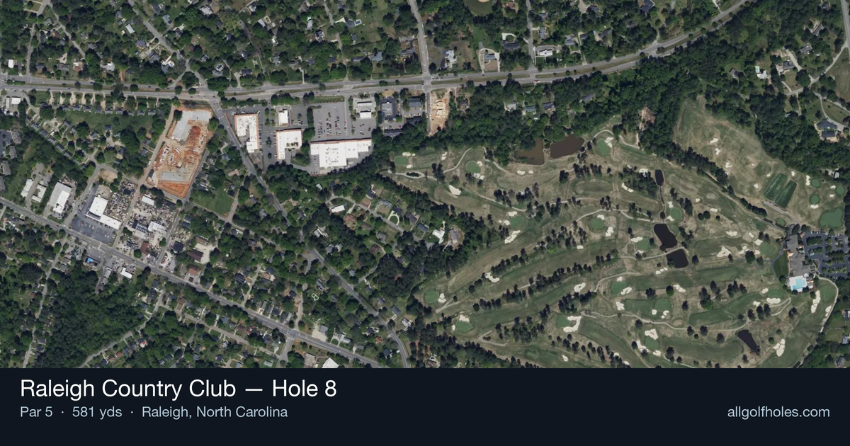 Hole 8 aerial at Raleigh Country Club