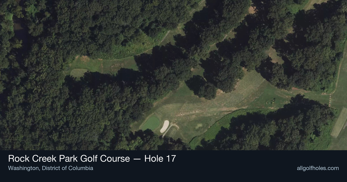 Hole 17 aerial at Rock Creek Park Golf Course