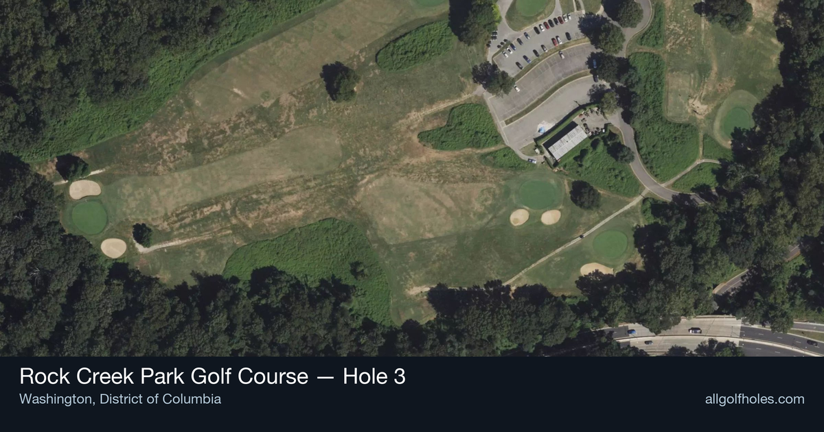Hole 3 aerial at Rock Creek Park Golf Course