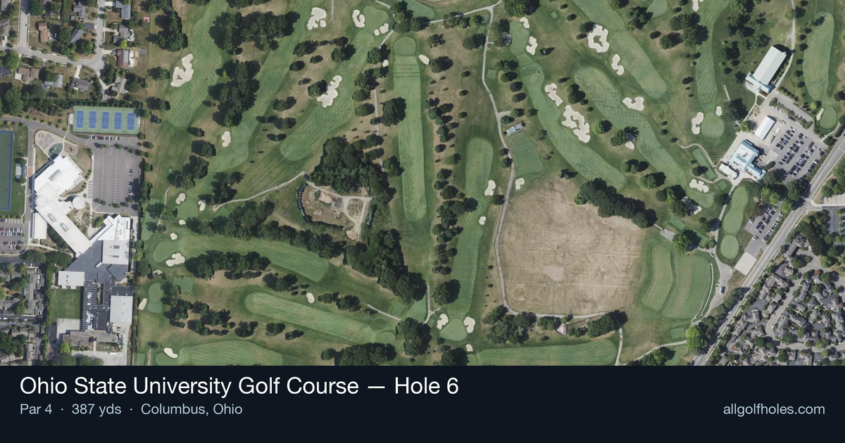 Hole 6 aerial at Ohio State University Golf Course