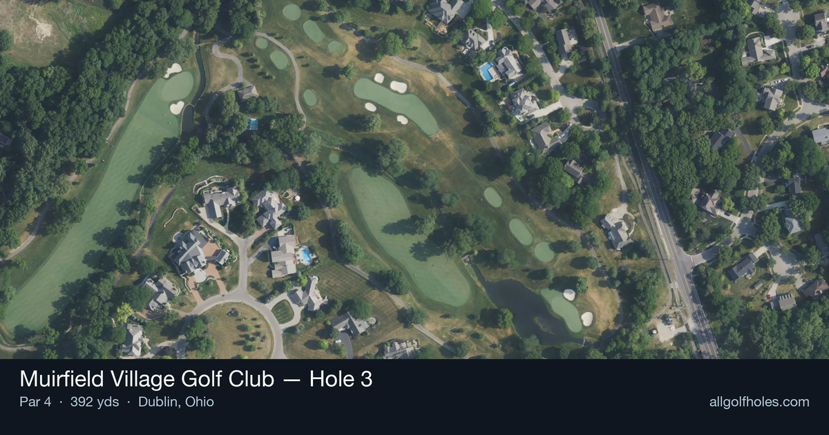 Hole 3 aerial at Muirfield Village Golf Club