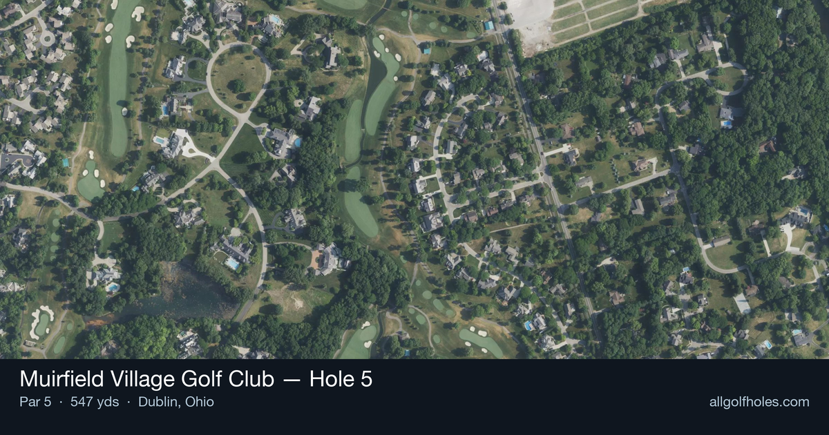 Hole 5 aerial at Muirfield Village Golf Club