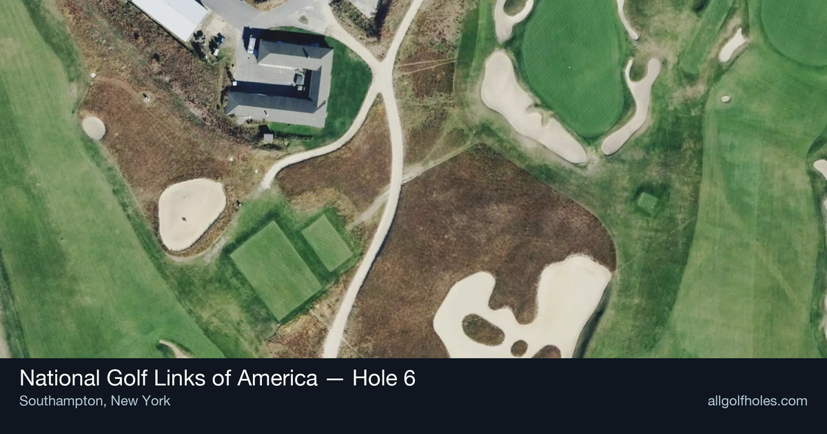 Hole 6 aerial at National Golf Links of America