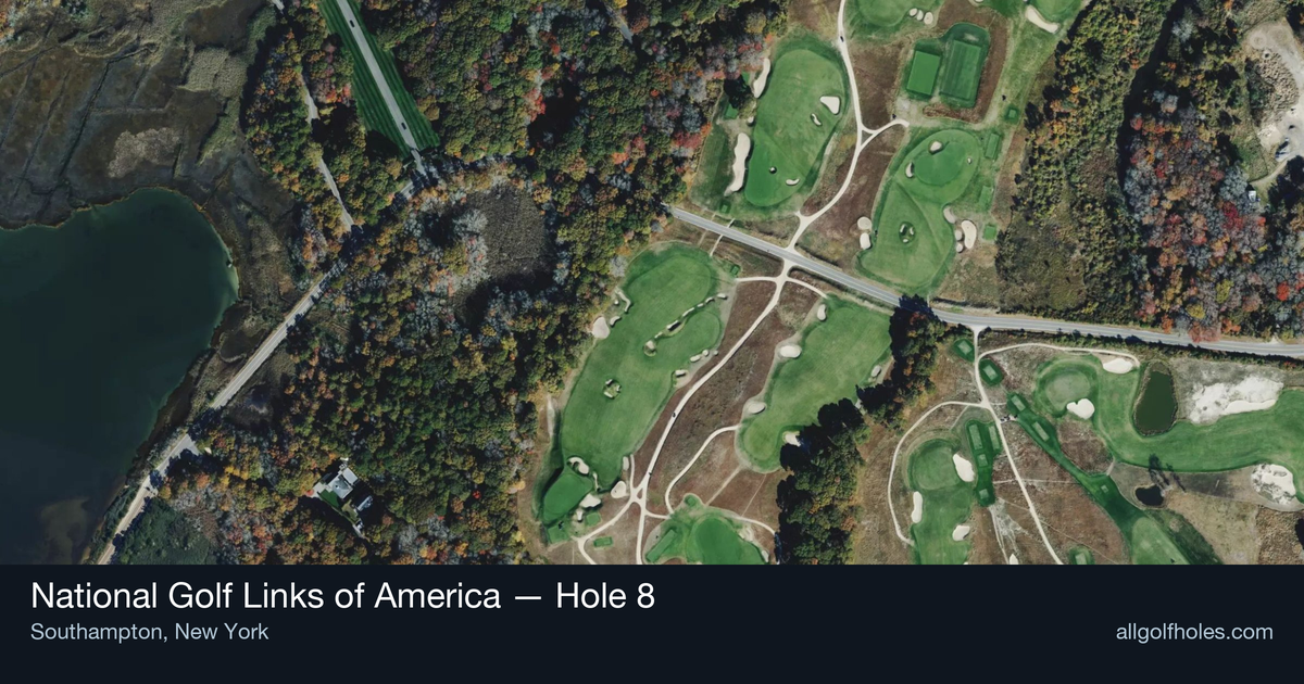 Hole 8 aerial at National Golf Links of America