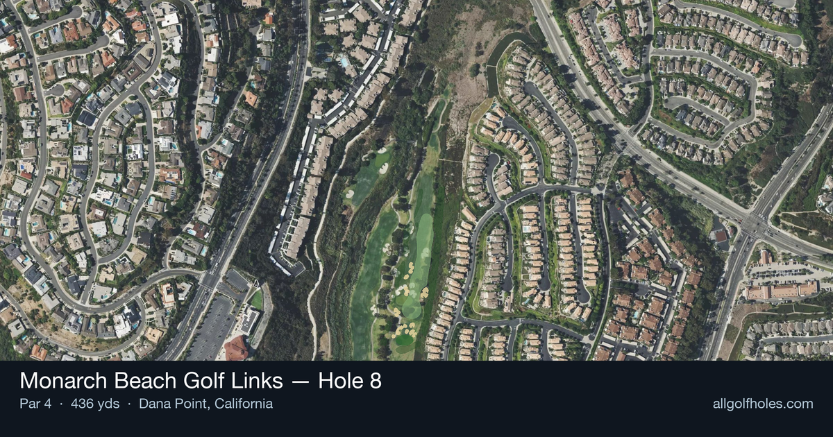 Hole 8 aerial at Monarch Beach Golf Links