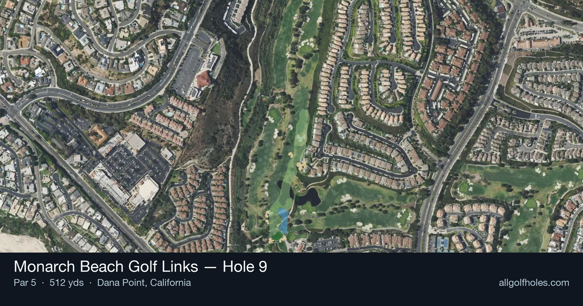 Hole 9 aerial at Monarch Beach Golf Links