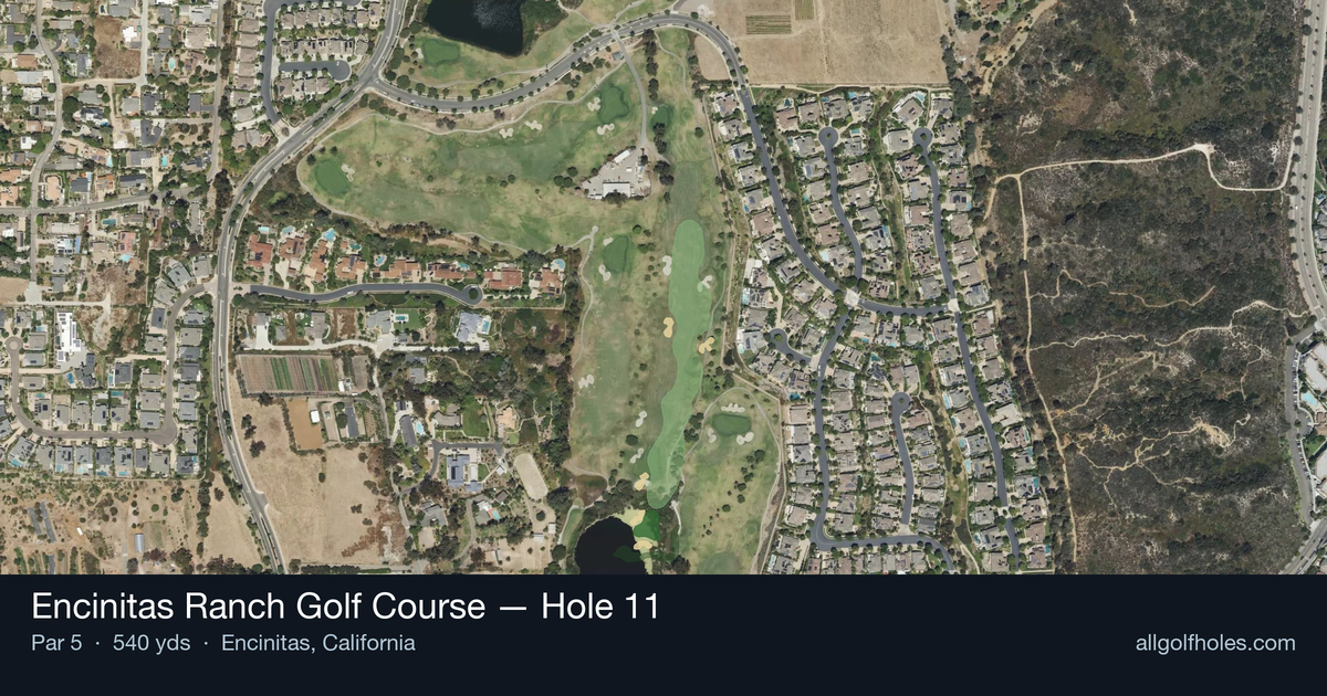Encinitas Ranch Course Map Encinitas Ranch Golf Course Hole 11 - Par 5, 540 Yds | Strategy & Tips ...
