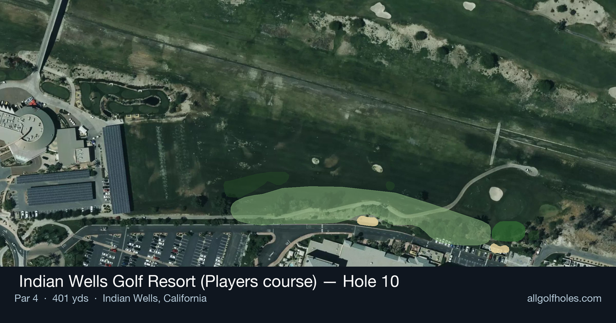 Hole 10 aerial at  Indian Wells Golf Resort (Players course)