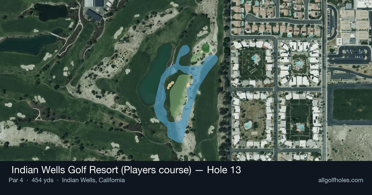 Hole 13 aerial at  Indian Wells Golf Resort (Players course)