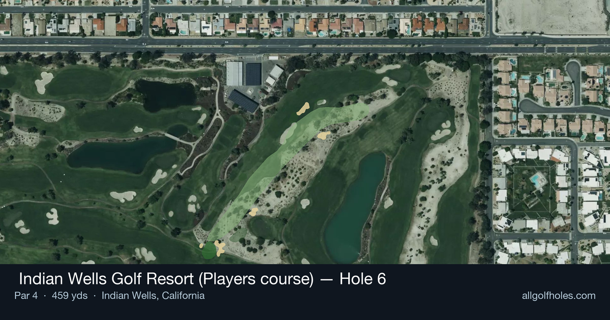 Hole 6 aerial at  Indian Wells Golf Resort (Players course)