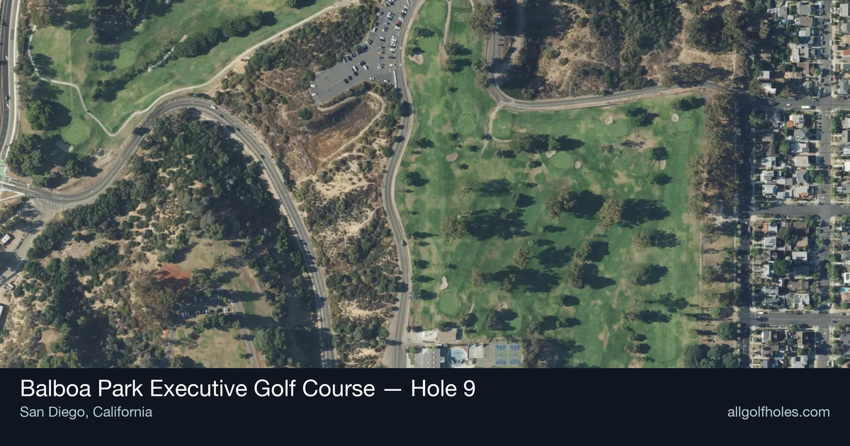 Hole 9 aerial at Balboa Park Executive Golf Course