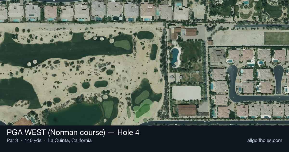 Hole 4 aerial at PGA WEST (Norman course)