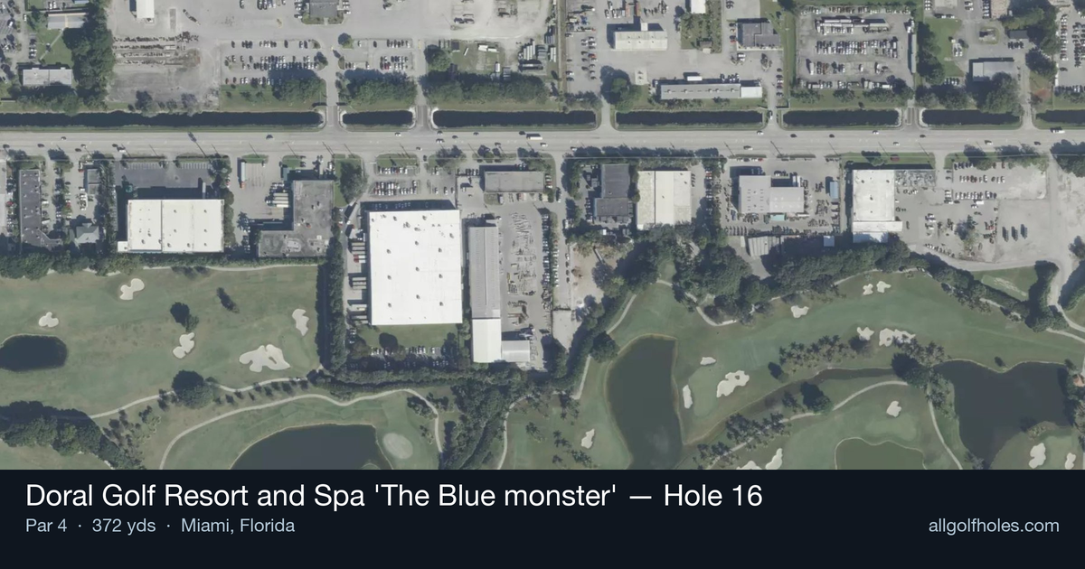 Hole 16 aerial at Doral Golf Resort and Spa 'The Blue monster'