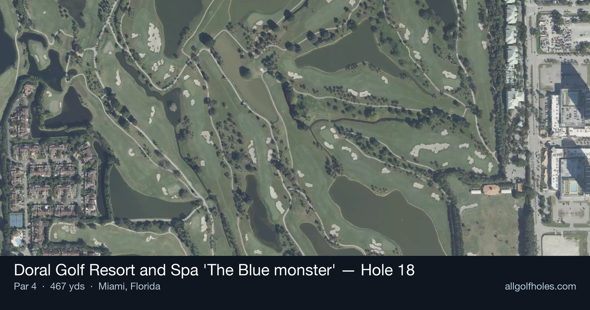 Hole 18 aerial at Doral Golf Resort and Spa 'The Blue monster'