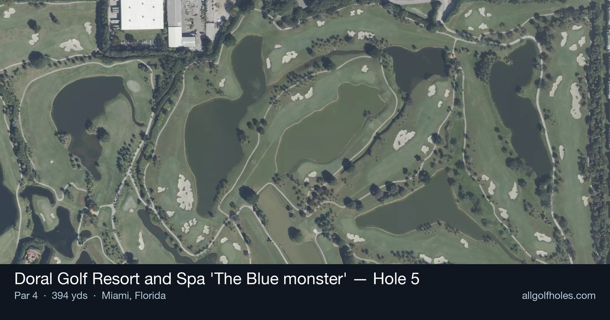 Hole 5 aerial at Doral Golf Resort and Spa 'The Blue monster'