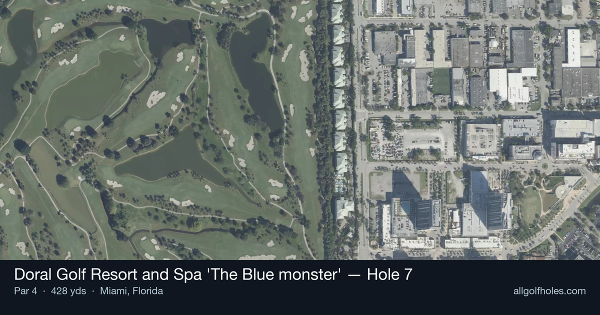 Hole 7 aerial at Doral Golf Resort and Spa 'The Blue monster'