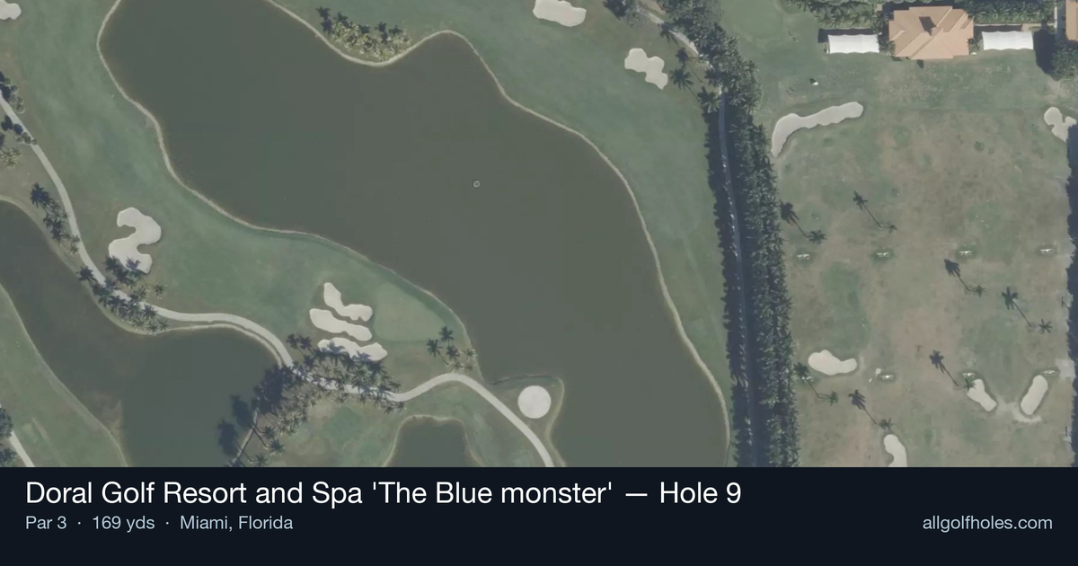 Hole 9 aerial at Doral Golf Resort and Spa 'The Blue monster'