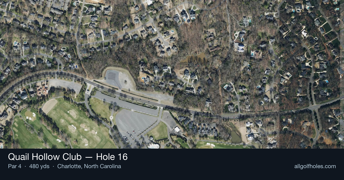 Hole 16 aerial at Quail Hollow Club
