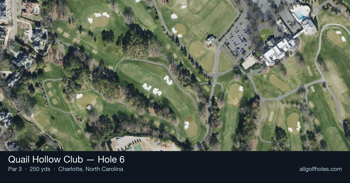 Hole 6 aerial at Quail Hollow Club