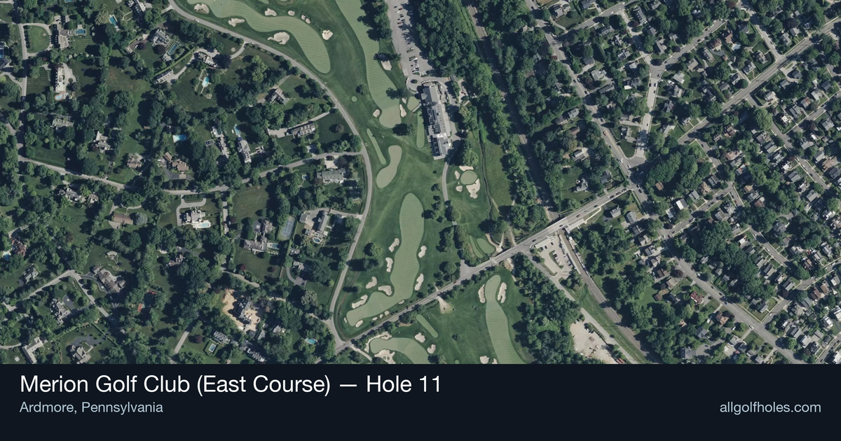 Hole 11 aerial at Merion Golf Club (East Course)