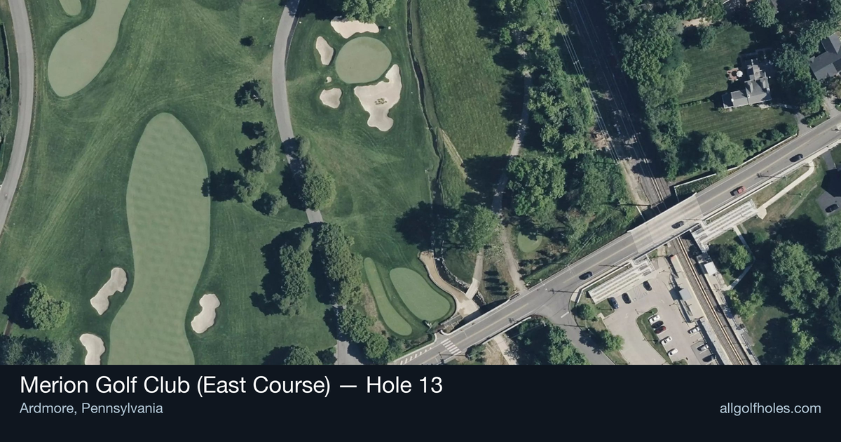 Hole 13 aerial at Merion Golf Club (East Course)