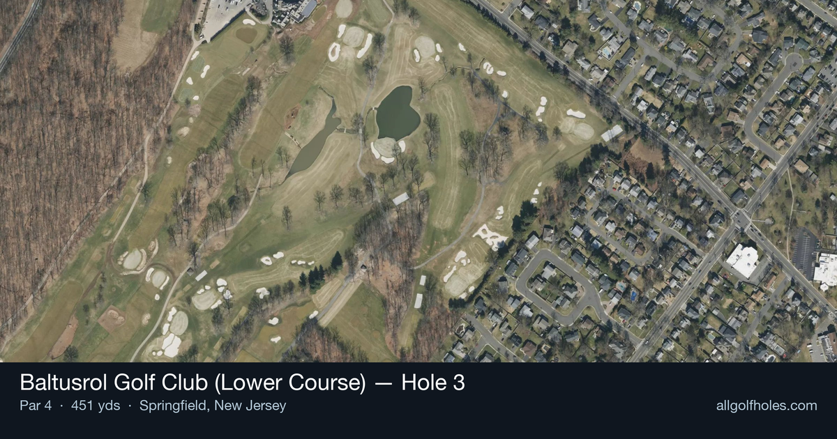 Hole 3 aerial at Baltusrol Golf Club (Lower Course)