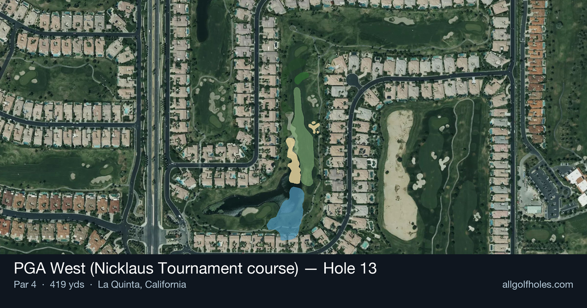 Hole 13 aerial at PGA West (Nicklaus Tournament course)