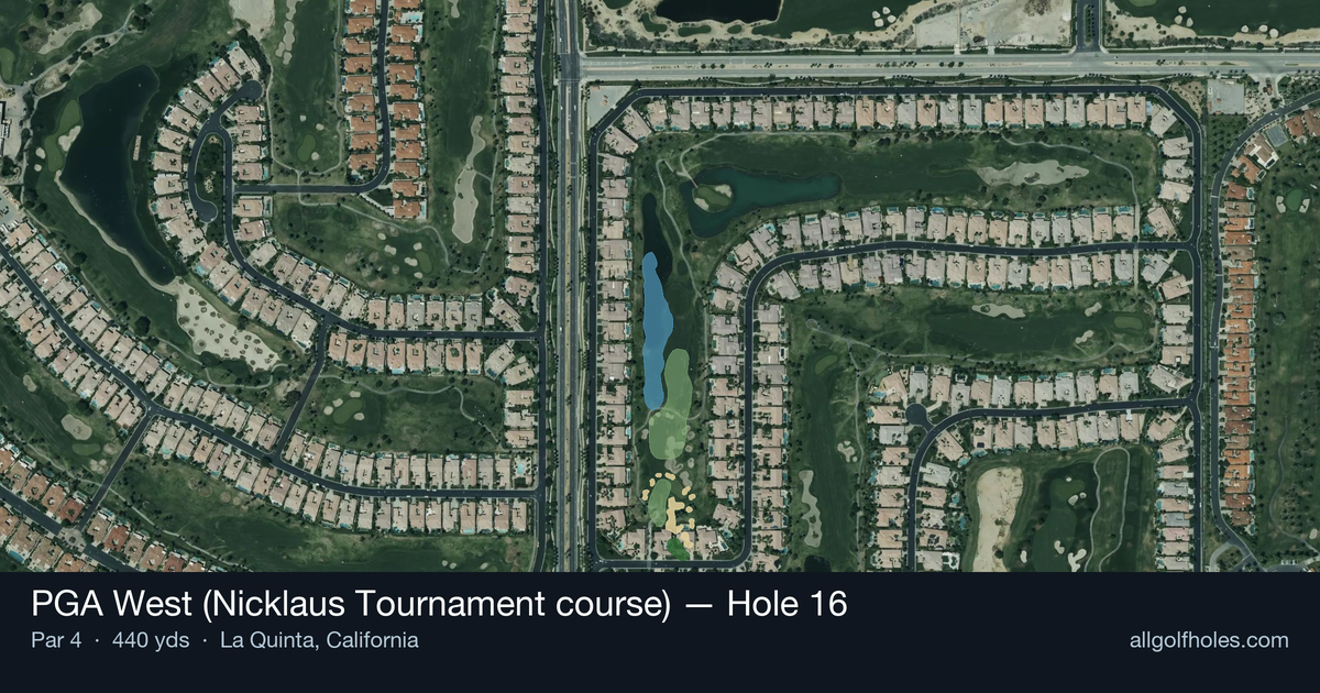 Hole 16 aerial at PGA West (Nicklaus Tournament course)