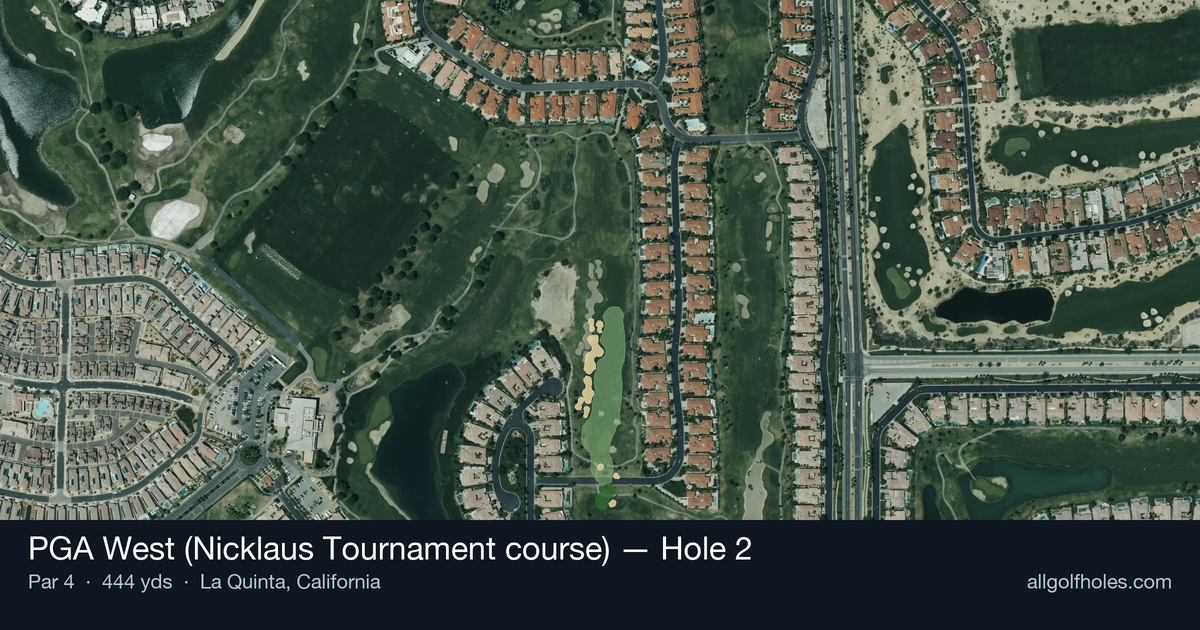 Hole 2 aerial at PGA West (Nicklaus Tournament course)