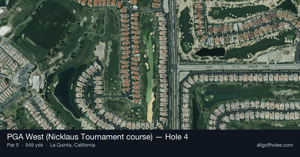 Hole 4 aerial at PGA West (Nicklaus Tournament course)