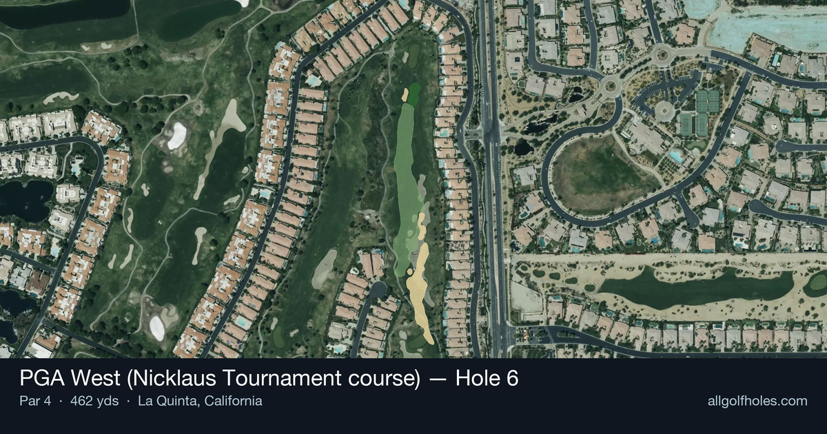 Hole 6 aerial at PGA West (Nicklaus Tournament course)