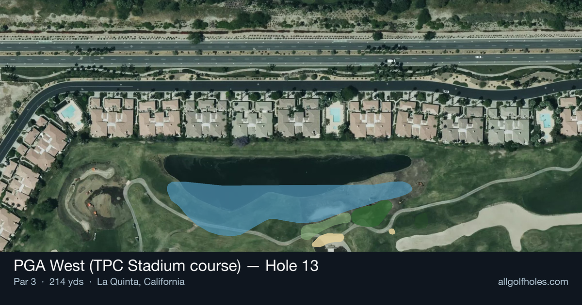 Hole 13 aerial at PGA West (TPC Stadium course)