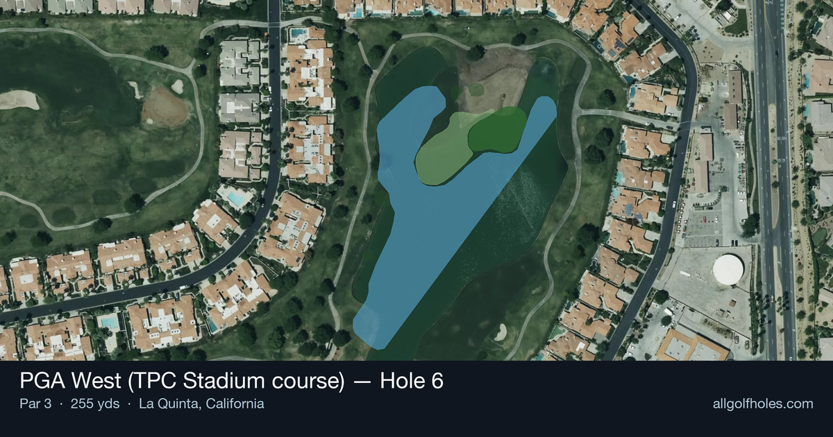 Hole 6 aerial at PGA West (TPC Stadium course)