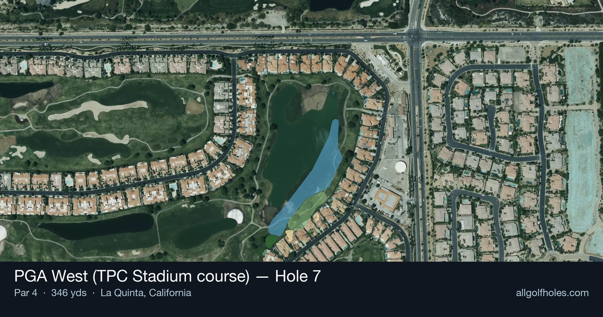 Hole 7 aerial at PGA West (TPC Stadium course)