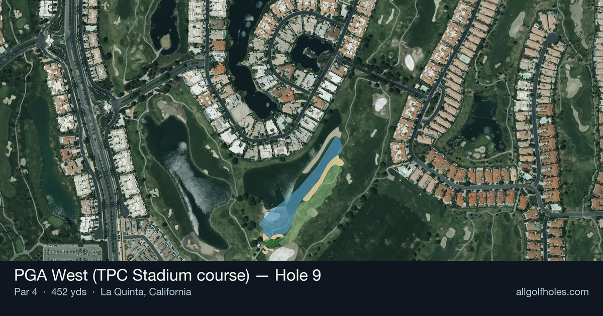 Hole 9 aerial at PGA West (TPC Stadium course)