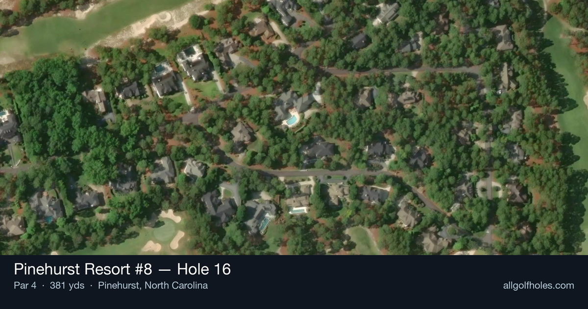 Hole 16 aerial at Pinehurst Resort #8