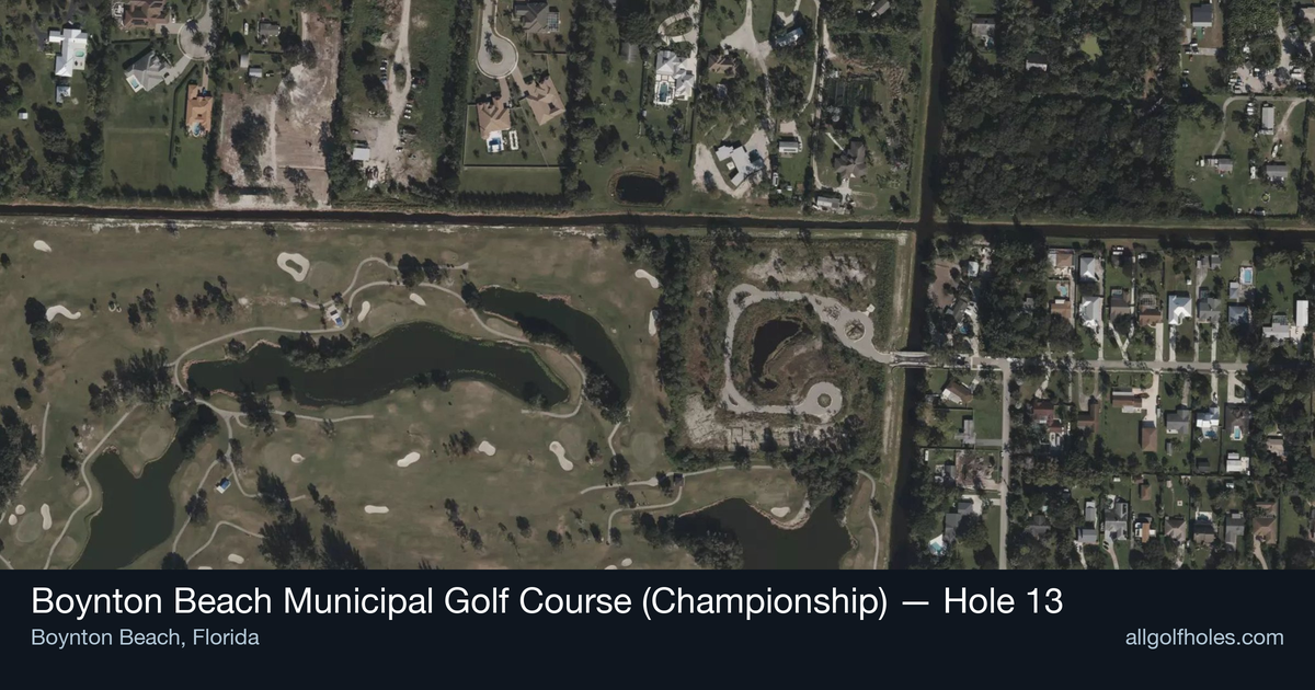 Hole 13 aerial at Boynton Beach Municipal Golf Course (Championship)