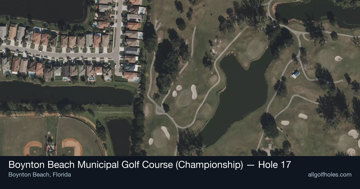 Hole 17 aerial at Boynton Beach Municipal Golf Course (Championship)