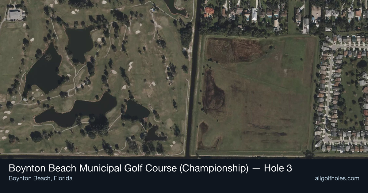 Hole 3 aerial at Boynton Beach Municipal Golf Course (Championship)