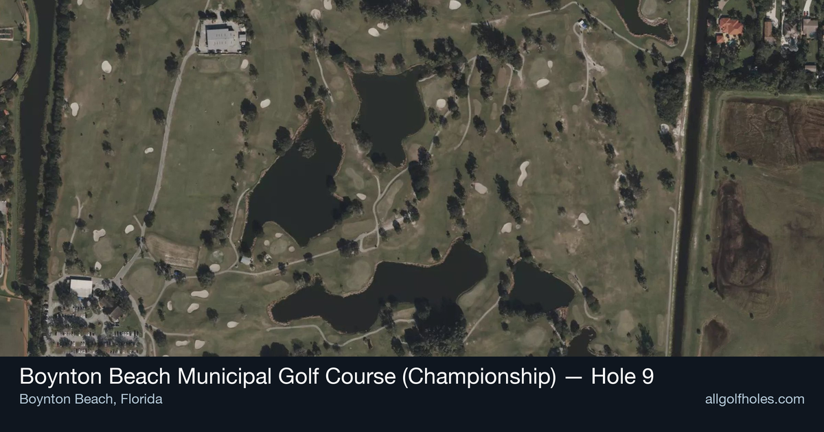 Hole 9 aerial at Boynton Beach Municipal Golf Course (Championship)