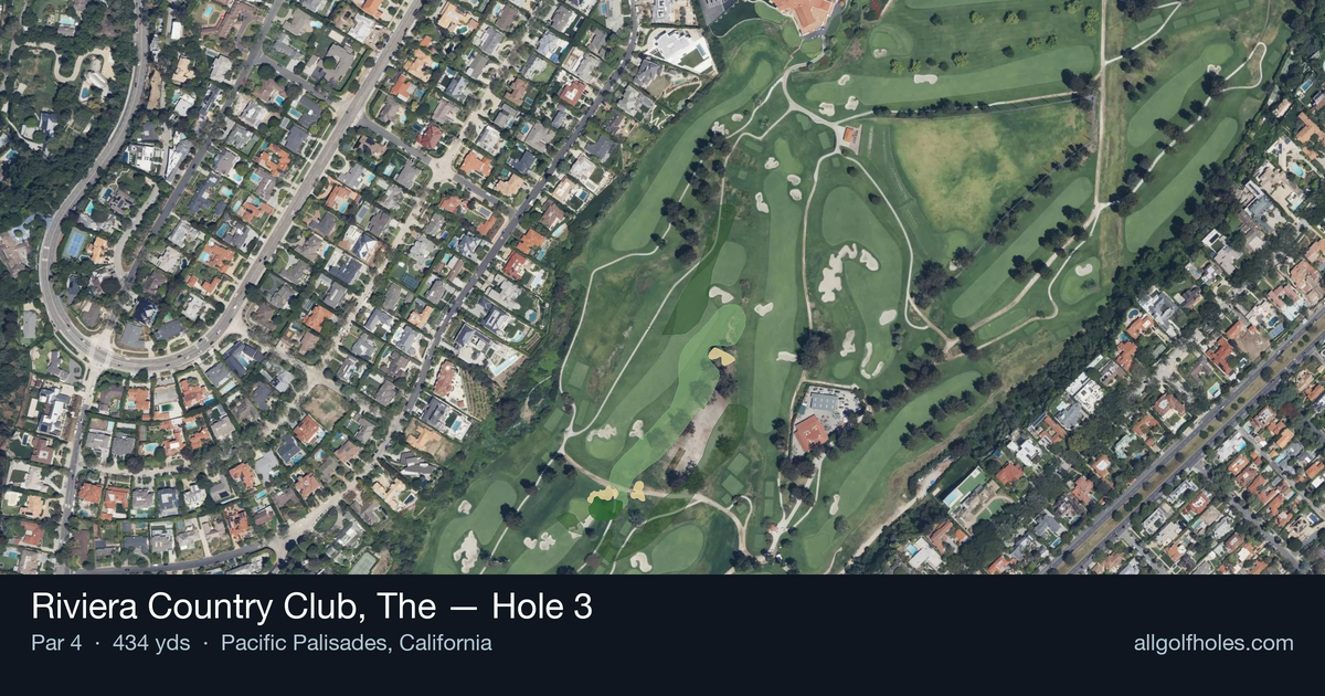 Hole 3 aerial at Riviera Country Club, The